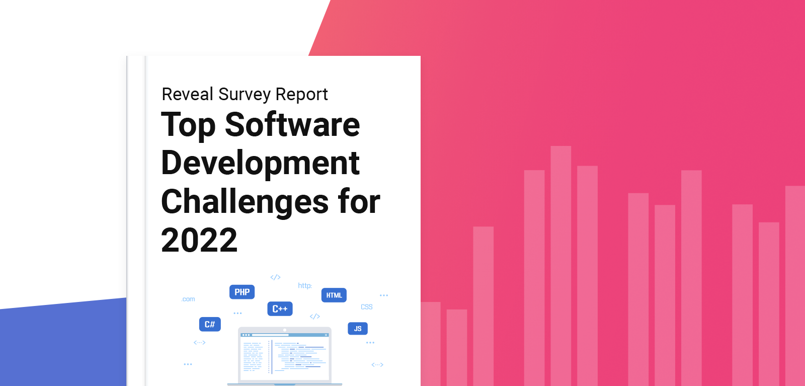Reveal Survey Report: Top Software Development Challenges for 2022