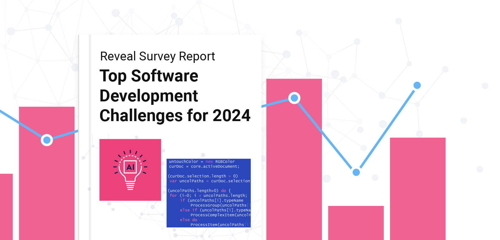 Reveal Survey Report: Top Software Development Challenges for 2024