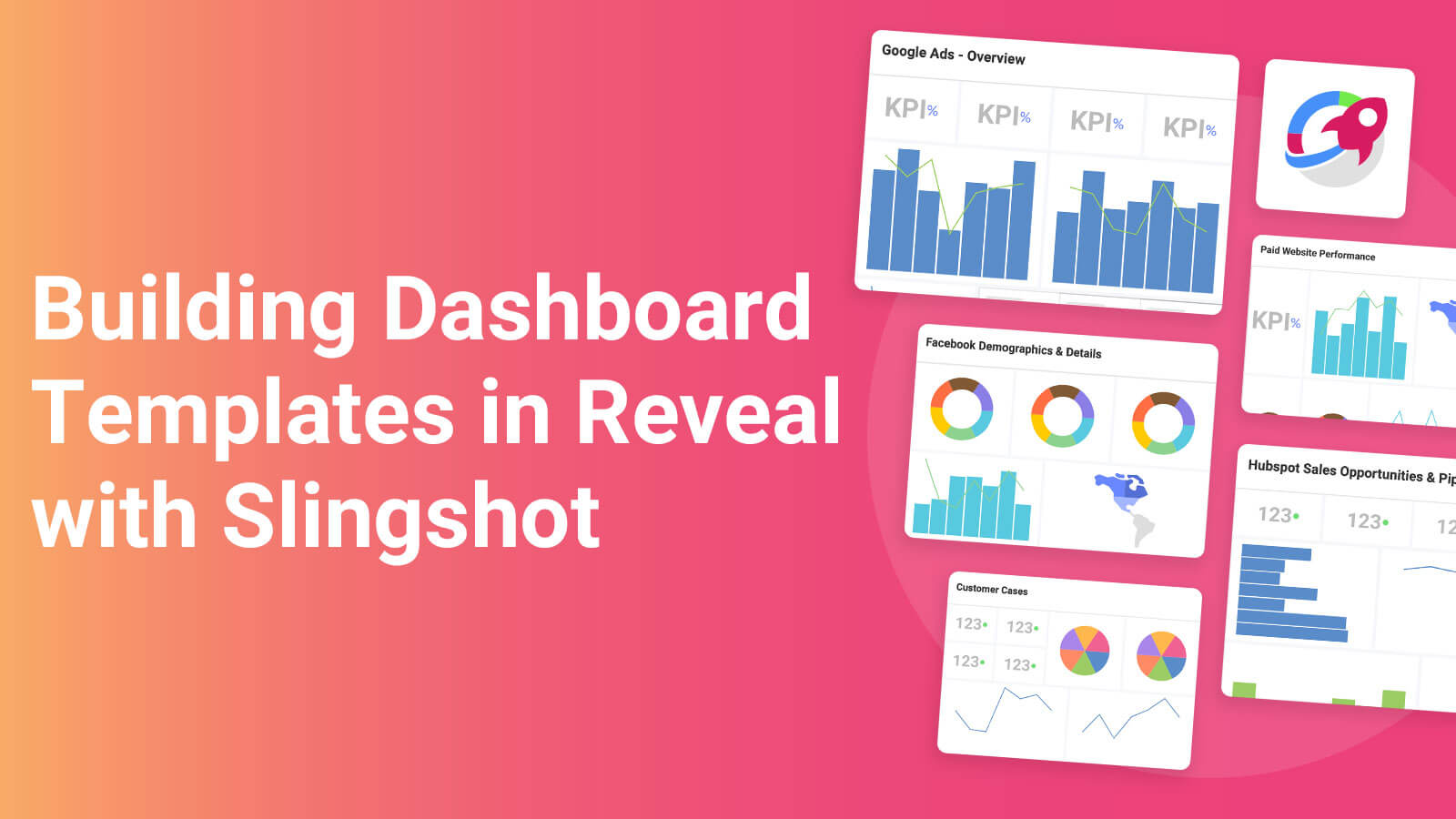 Building Dashboard Templates in Reveal with Slingshot